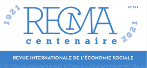 N° spécial 100 ans de la RECMA, Revue internationale de l’économie sociale