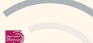 Les fondations et fonds de dotation en France – 6e édition Les fondations et fonds de dotation en France – 6e édition